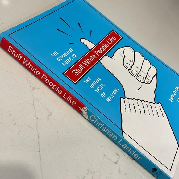 Stuff White People Like by Christian Lander - Picture 7 of 7